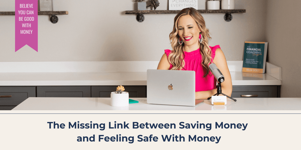 The Missing Link Between Saving Money and Feeling Safe With Money